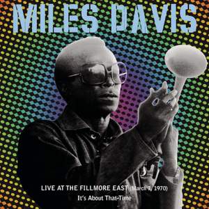 Live At The Fillmore East (March 7, 1970) - It's About That Time