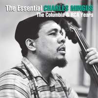 The Essential Charles Mingus: The Columbia Years