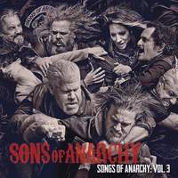 Songs of Anarchy: Vol. 3 (Music from Sons of Anarchy)
