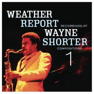 Weather Report Recordings Of Wayne Shorter Compositions 1