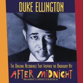 The Original Recordings That Inspired the Broadway Hit 'AFTER MIDNIGHT'