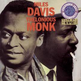 Miles and Monk at Newport
