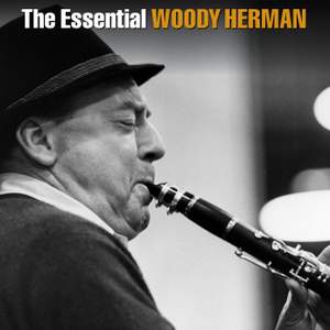 The Essential Woody Herman