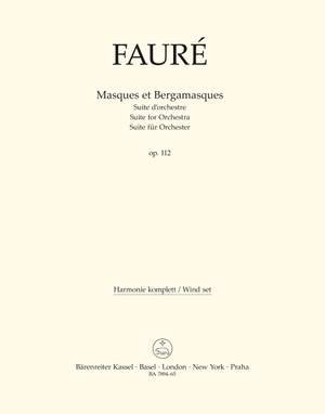 Fauré, Gabriel: Masques et Bergamasques op. 112