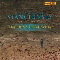 Stanchinsky: Piano Works