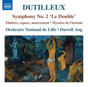 Dutilleux: Symphony No. 2 'Le Double'