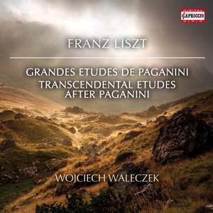 Liszt: Grandes études de Paganini & Transcendental Etudes after Paganini