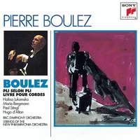 Boulez: Pli Selon Pli and Livre pour Cordes