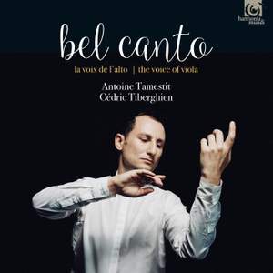 Bel Canto: Tamestit & Tiberghien