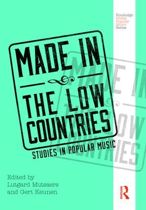 Made in the Low Countries: Studies in Popular Music