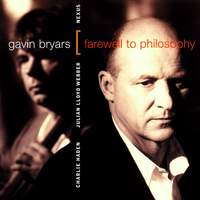 Bryars: Cello Concerto 'Farewell To Philosophy', One Last Bar Then Joe Can Sing & By The Vaar