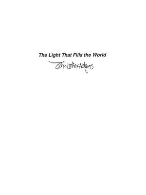 John Luther Adams: The Light That Fills The World