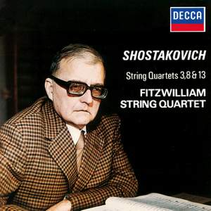 Shostakovich: String Quartets Nos. 3, 8 & 13