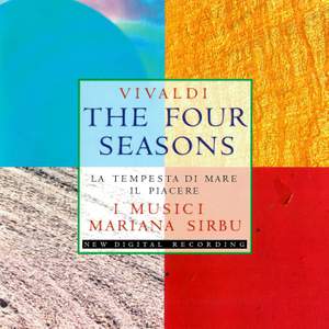 Vivaldi: The Four Seasons; La tempesta di mare; Il piacere