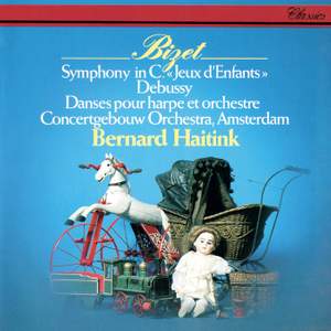 Bizet: Symphony in C, Jeux d'enfants & Debussy: Danses for Harp