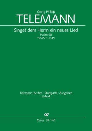 Telemann, Georg Philipp: Singet dem Herrn ein neues Lied TVWV 1:1345