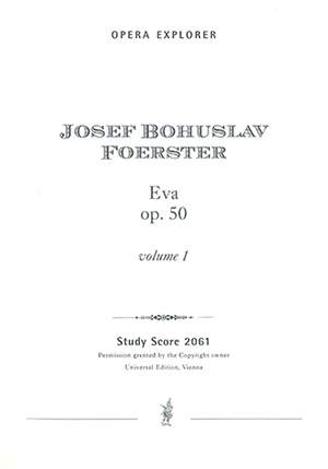 Foerster, Bohuslav: Eva, Op. 50