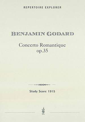 Godard, Benjamin: Concerto romantique, Op. 35 for violin and orchestra