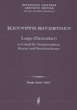 Sivertsen, Kenneth: Largo (December) in Bb minor for tenor saxophone, piano and string orchestra
