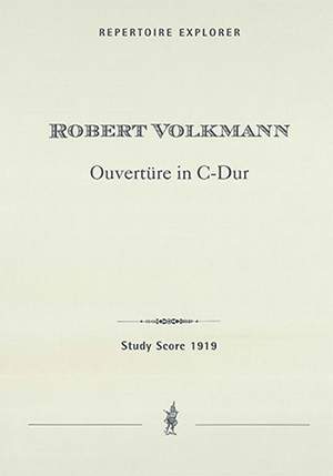 Volkmann, Robert: Concert Overture in C major for orchestra