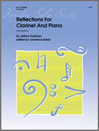 Jeffrey Kaufman: Reflections For Clarinet and Piano
