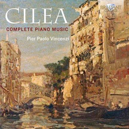 Cilea - Piano Works