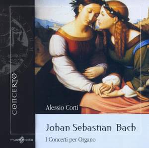 Bach. J.S.: Organ Concertos - Bwv 585, 586, 587, 592, 593, 594, 595, 596