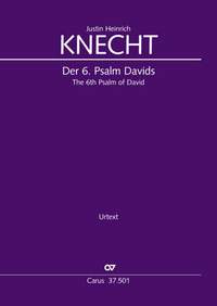 Justin Heinrich Knecht: The Sixth Psalm of David