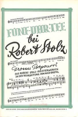 Robert Stolz: Fünf-Uhr-Tee bei Robert Stolz, Großes Potpourri