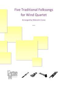 Crane, Malcolm: Five Traditional Folksongs for Wind Quartet