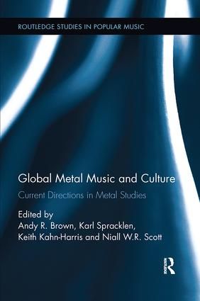 Global Metal Music and Culture: Current Directions in Metal Studies