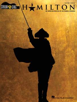 Hamilton: Strum & Sing (chord songbook)