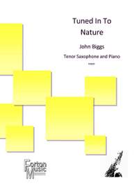 Biggs, John: Tuned In To Nature