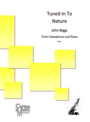 Biggs, John: Tuned In To Nature