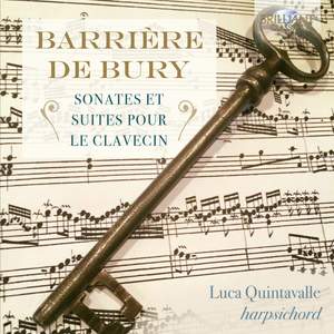 Barrière/De Bury: Sonates Et Suites Pour Le Clavecin