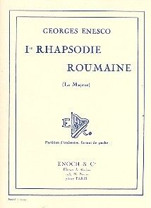 Georges Enesco: Première Rhapsodie Roumaine Op.11 En La Majeur