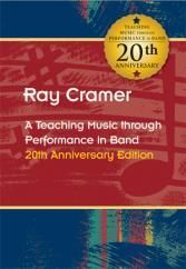 Ray Cramer: A Teaching Music through Performance in Band