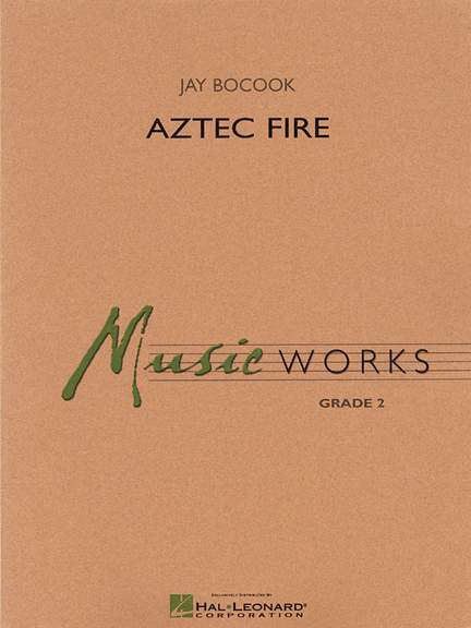 Jay Bocook: Aztec Fire