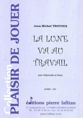La Lune Va au Travail