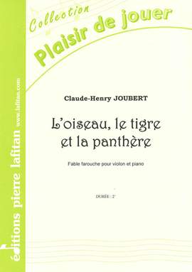 L'Oiseau, Le Tigre et la Panthere