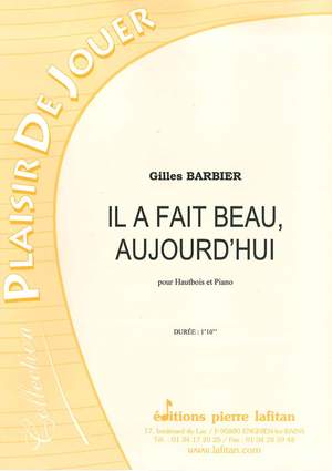 Il a Fait Beau, Aujourd'Hui