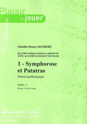 4 Opéras - 1 - Symphorose et Patatras