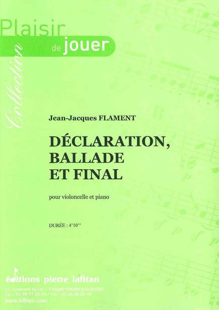 Déclaration, Ballade et Final