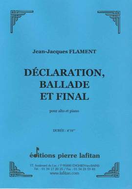 Déclaration, Ballade et Final