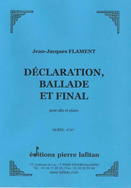Déclaration, Ballade et Final