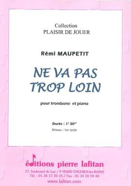 Ne Va Pas Trop Loin