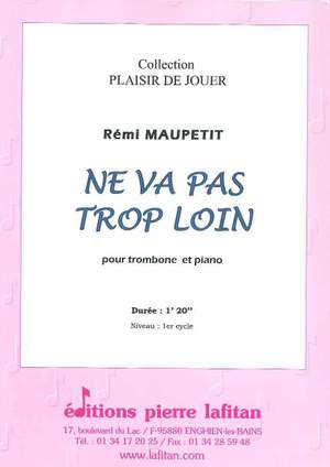 Ne Va Pas Trop Loin