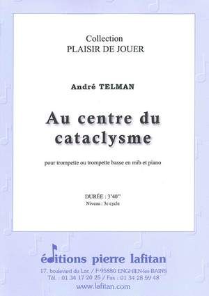 Au Centre du Cataclysme