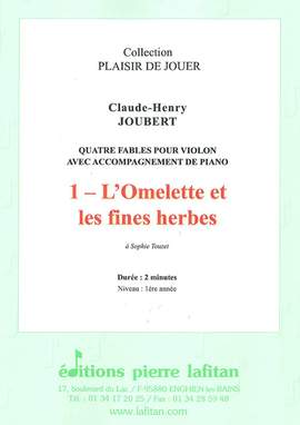 Claude-Henry Joubert: 4 Fables - 1. L'Omelette et Les Fines Herbes