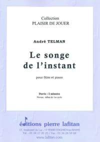 Le Songe de L'Instant